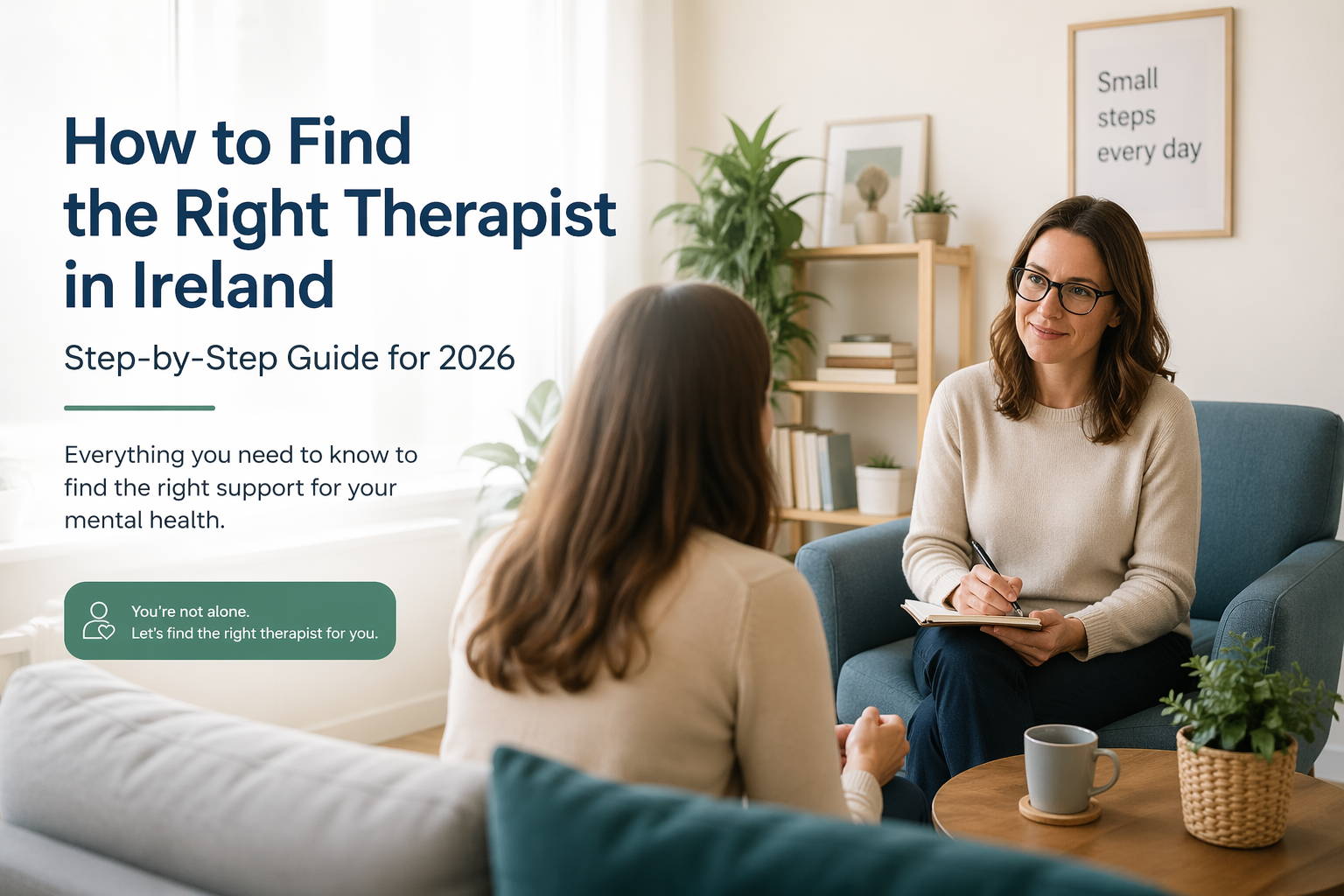How to Find the Right Therapist in Ireland (Step-by-Step Guide for 2026)
